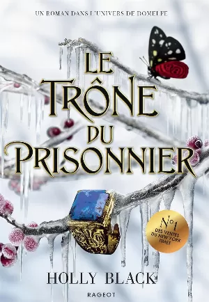 Holly Black - L'Héritier trahi, Tome 2 : Le Trône du prisonnier